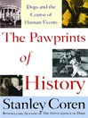 The Pawprints of History (eBook): Dogs in the Course of Human Events
